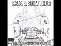 ESG & Slim Thug: Mash for Our Cash