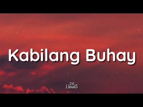 Kabilang Buhay - Bandang Lapis (Lyrics) 🎵