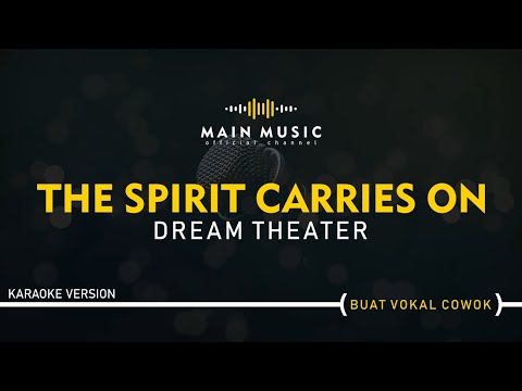 DREAM THEATER - THE SPIRIT CARRIES ON (Karaoke Version)