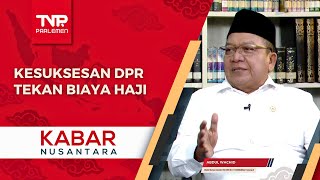 Kesuksesan DPR Tekan Biaya Haji - Kabar Nusantara