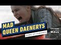 Game of Thrones: Daenerys Targaryen Has Always Been a Mad Queen