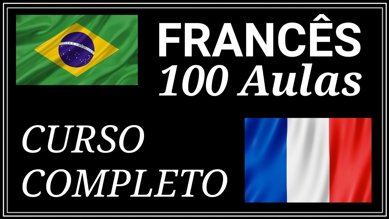 Curso de Francês para Iniciantes | 100 Aulas (Completo)