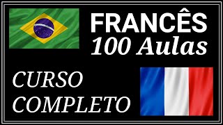Curso de Francês para Iniciantes | 100 Aulas (Completo)