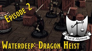 Episode 2 - Low Rolls - Waterdeep Dragon Heist [TaleSpire Alpha] [D&amp;D 5e]