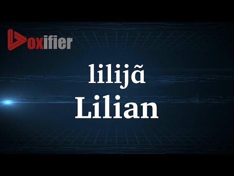 How to Pronunce Lilian in French - Voxifier.com