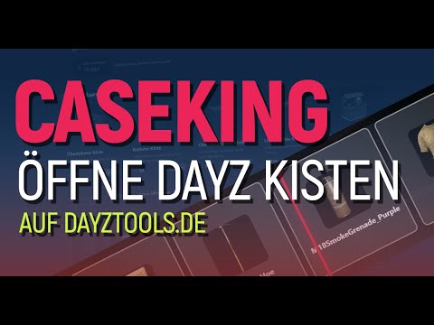 CaseKingGame - Kisten öffnen auf DayZTools.de [Simulator]