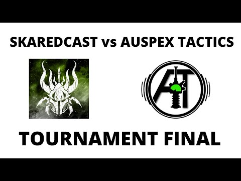 Skaredcast vs Auspex Tactics - Warp Wanders Tournament Final Battle Report
