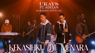 Download lagu Ukays ft Adylan - Kekasih Ku Di Menara ( Karaoke ) mp3 Download lagu Ukays ft Adylan - Kekasih Ku Di Menara ( Karaoke ) mp3