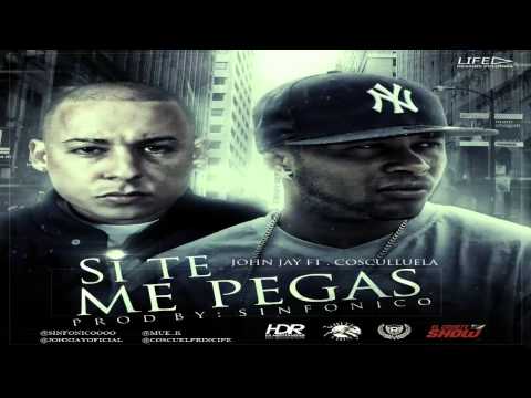 Si Te Me Pegas (Audio) - Cosculluela Feat. John Jay
