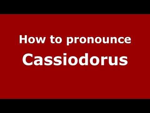 How to pronounce Cassiodorus (Italian/Italy) - PronounceNames.com