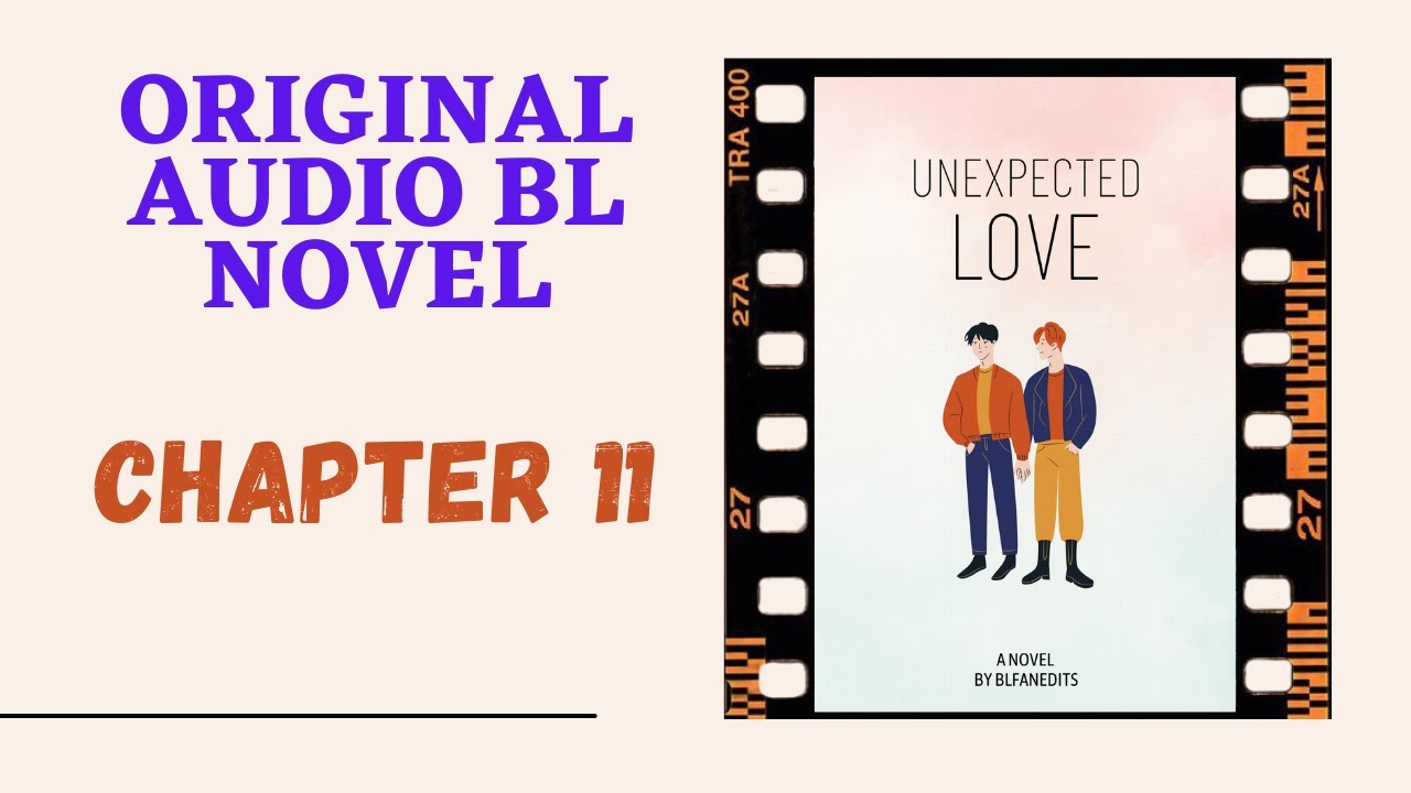 'Unexpected Love' BL NOVEL- Chapter 11 'I love you!