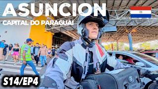 Não imaginava que o PARAGUAY fosse assim - CIUDAD DEL ESTE a ASUNCION - S14EP4