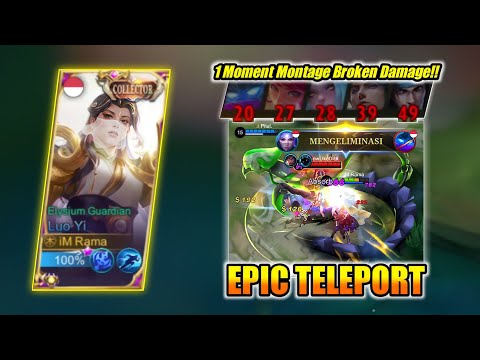 Luo Yi Epic Teleport !! Moments Montage Teleport Wipe Out !!