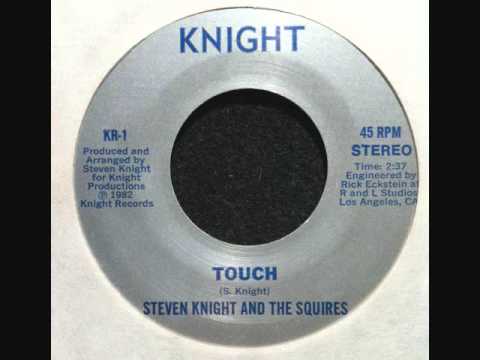 Steven Knight And The Squires- Touch