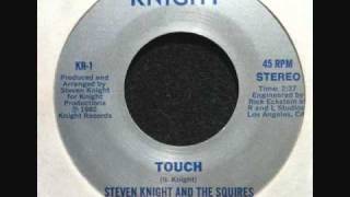 Steven Knight And The Squires- Touch