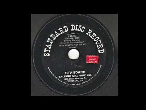 Ada Jones - They Always Pick On Me (1911)