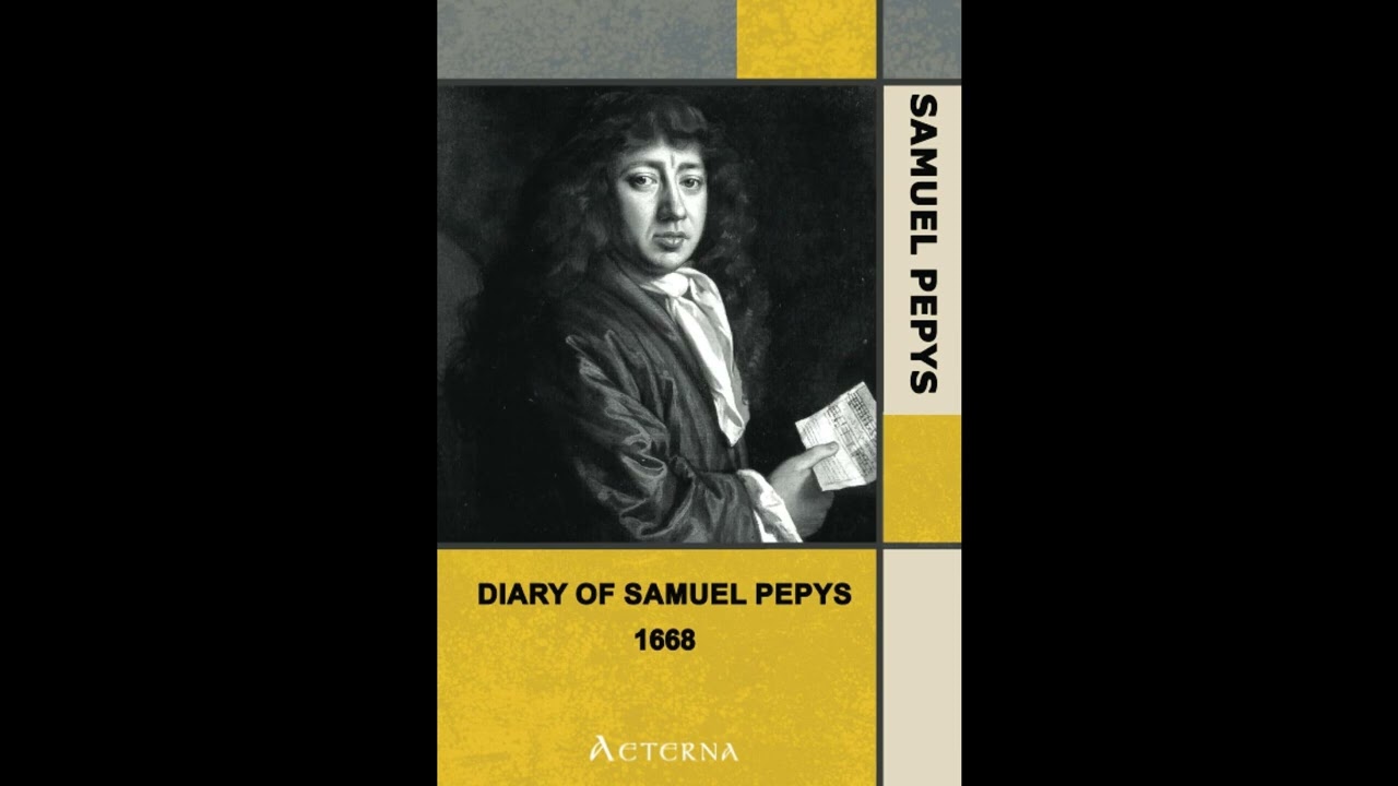 Diary of Samuel Pepys — Complete 1668 N.S.
