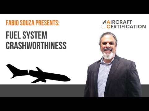 Fuel System Crashworthiness - Fabio Souza - Aircraft Certification Channel