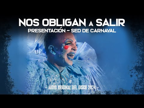 Nos Obligan a Salir - Sed de carnaval