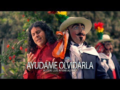 Ayúdame a olvidarla - Luis Ayvar Alfaro