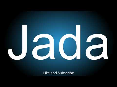 How to correctly pronounce - Jada.
