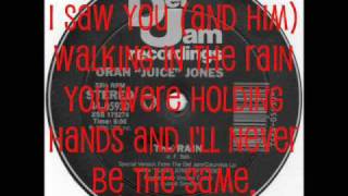 Oran &#39;Juice&#39; Jones - The Rain (With Lyrics)