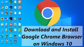 How to Download and Install Google Chrome Browser on Windows 10(2022)