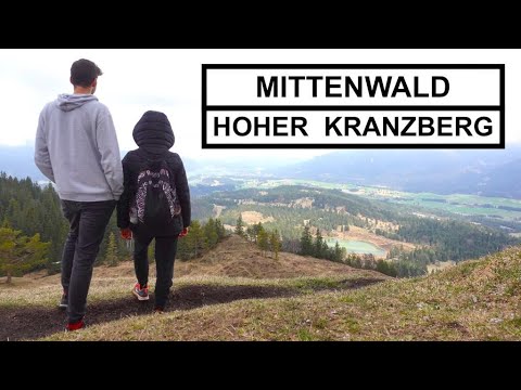 Spektakulärer Rundweg in Mittenwald | Hoher Kranzberg (1397 M) | Bayerische Alpen