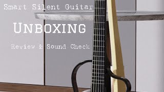 Natasha Smart Silent Guitar 90sec Unboxing | Review & Sound Check | Natasha智能靜音電