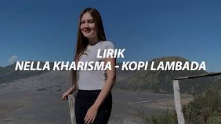 Download lagu Nella Khaisma - Kopi Lambada LIRIK mp3 Download lagu Nella Khaisma - Kopi Lambada LIRIK mp3