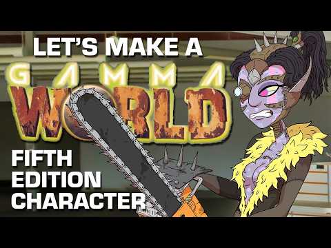 Let's Make A Gamma World 5th Edition Character