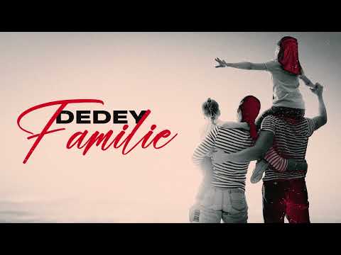 Dedey - Familie