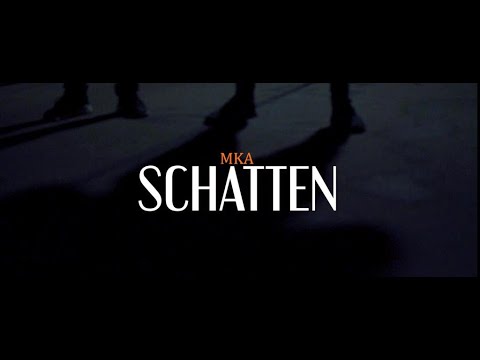 MKA - SCHATTEN (Official Video) (prod. by tunnA)