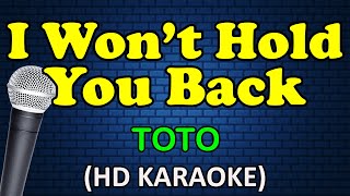 I WON&#39;T HOLD YOU BACK - Toto (HD Karaoke)