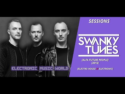 SESSIONS: Swanky Tunes - Live at Alfa Future People 2016