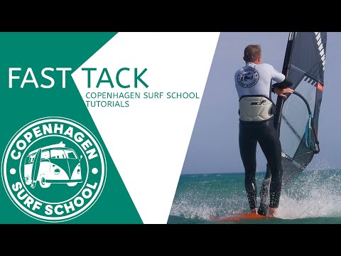 HOW TO FAST TACK - COPENHAGEN SURF SCHOOL TUTORIALS | WINDSURF MASTERCLASS PRO PROGRAM