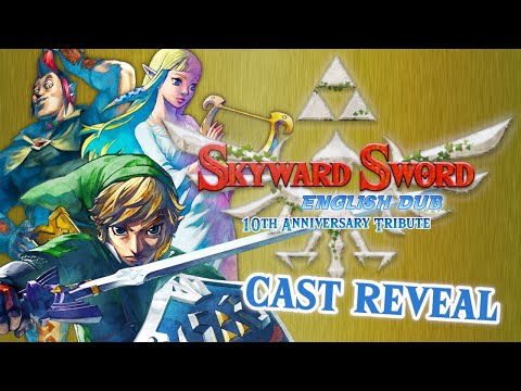 CAST REVEAL | Skyward Sword: English Dub - 10th Anniversary Tribute