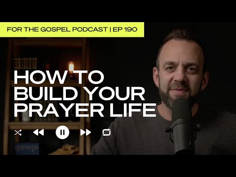 How to Build Your Prayer Life | Costi Hinn | EP 190