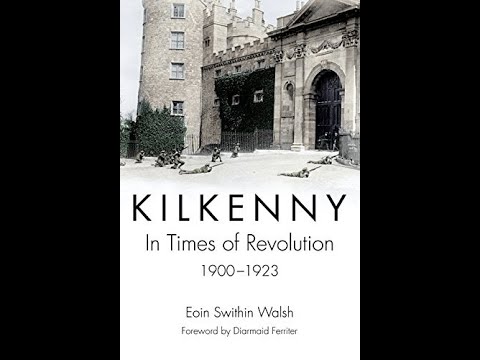 Lecture 130: Piltown during the War of Independence and the Bessborough Escape by Eoin Swithin Walsh
