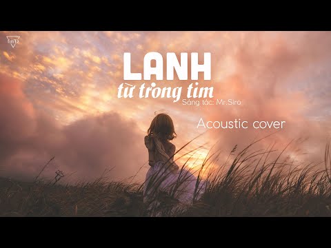 Lạnh Từ Trong Tim - Quang Vinh, Mr. Siro | Acoustic Cover (Mymy x Fin'D)