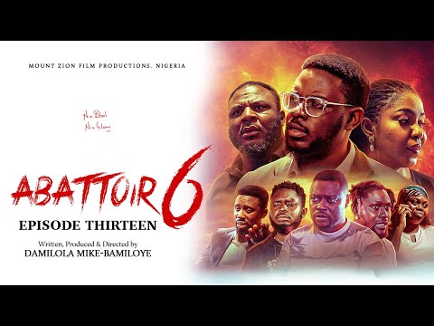 ABATTOIR SEASON 6 || EPISODE 13
