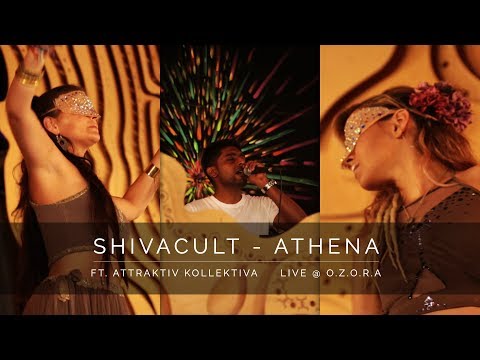 Shivacult - Athena • Live at O.Z.O.R.A with Attraktív Kollektíva