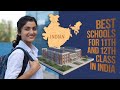 Top 5 Best Schools For 11th And 12th Class In India 2025
