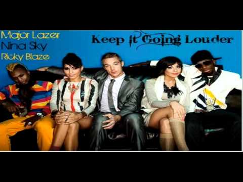 Major Lazer Ft. Nina Sky & Ricky Blaze - Keep it going louder