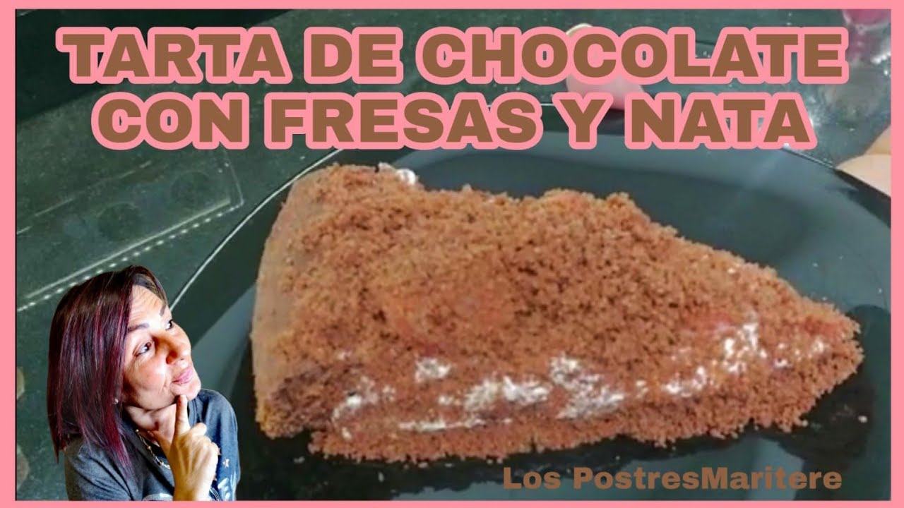 Tarta de CHOCOLATE CON FRESAS Y NATA(facil y original)