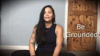 7 Steps to Joy: Step 1 Be Grounded
