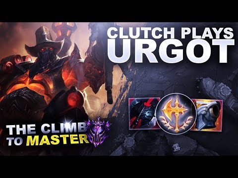 CLUTCH PLAYS ON URGOT OR SHOULD I SAY URGOD? - Climb to Master S9 | League of Legends