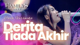 Download lagu Derita Tiada Akhir - Caca Veronika ( Familys Group) mp3 Download lagu Derita Tiada Akhir - Caca Veronika ( Familys Group) mp3