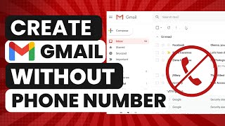 How To Create Gmail Account Without Phone Number - 2024 Easy Step-by-Step Tutorial