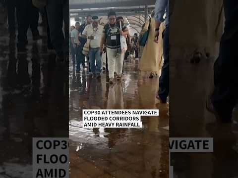 Video Thumbnail: COP30 attendees navigate flooded corridors amid heavy rainfall
